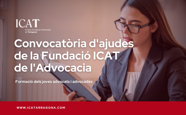 Nuevas ayudas de la Fundació ICAT de l´Advocacia para formación de la abogacía joven