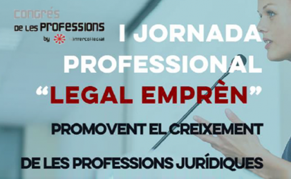 Jornada Professional Legal Empren, promovent el creixement de les professions jurídiques