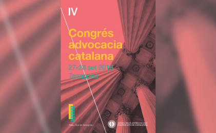 Inscríbete al IV Congrés de l´Advocacia Catalana
