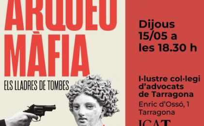 Presentación del libro “Arqueomàfia. Els lladres de tombes” de Marc Balcells